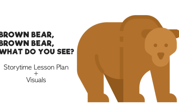 Storytime Lesson Plan for Brown Bear, Brown Bear, What Do You See?