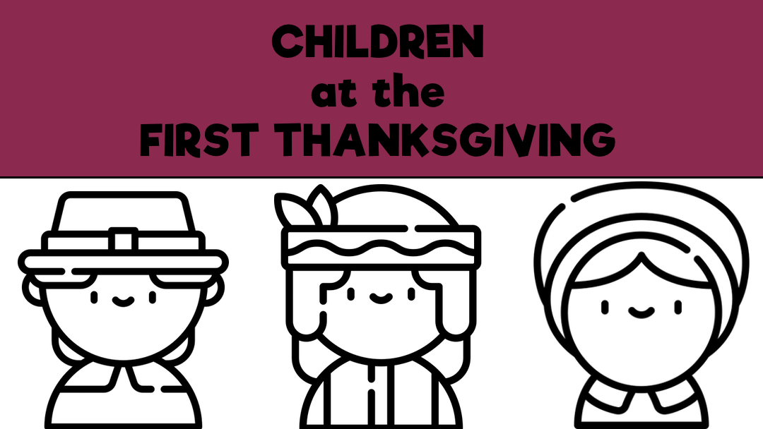 Children at the First Thanksgiving