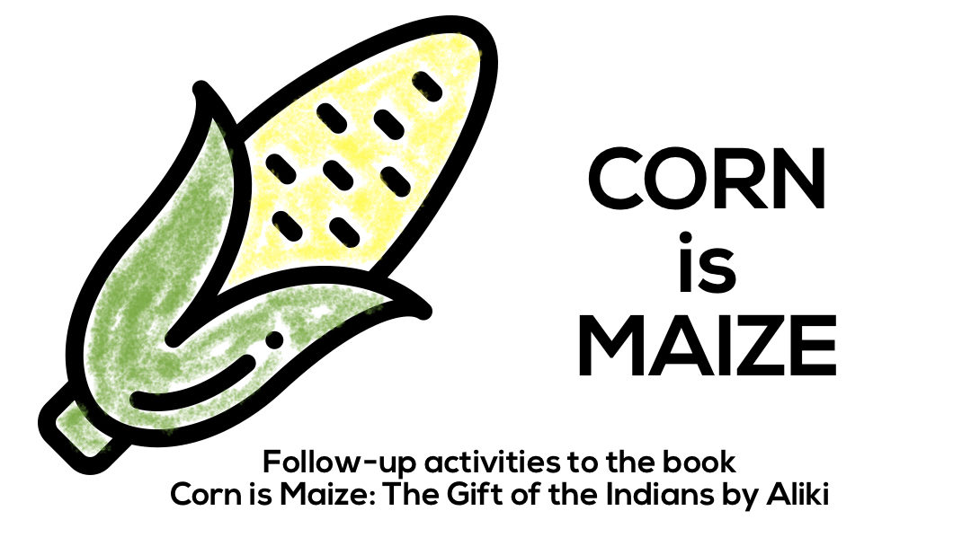 Corn is Maize Lesson Plan