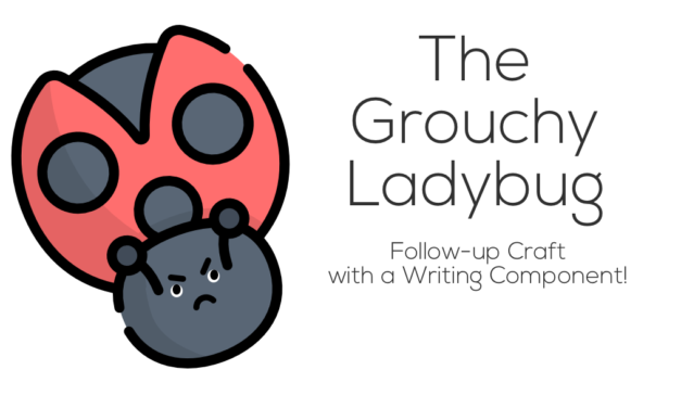 The Grouchy Ladybug Art Project