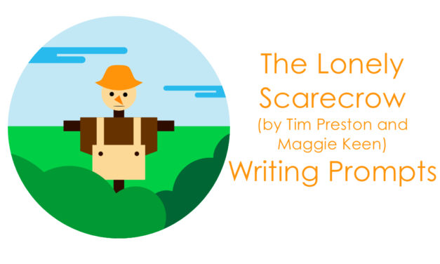The Lonely Scarecrow Writing Prompts