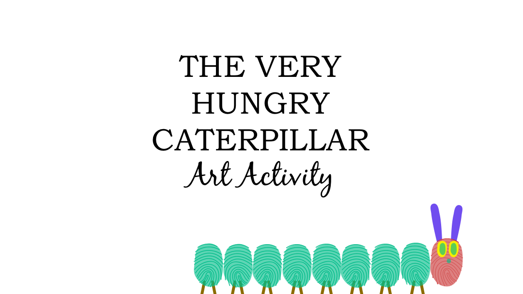 The Very Hungry Caterpillar Art Activity
